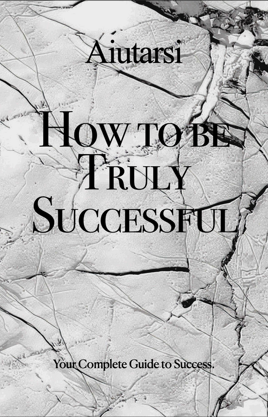How to be Truly Successful eBook. - Aiutarsi